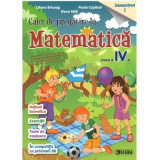 Caiet de pregatire la Matematica pentru clasa a 4-a, semestrul 1- Liliana Briceag