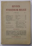 REVISTA FUNDATIILOR REGALE , ANUL III , NR. 6 , 1 IUNIE , 1936 , * MIC DEFECT COTOR