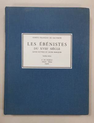 COMTE DE SALVERTE, LE EBENISTES DU XVIII SIECLE, SEPTIEME EDITION - PARIS, 1985 foto