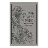 The Dark Powers of Tolkien