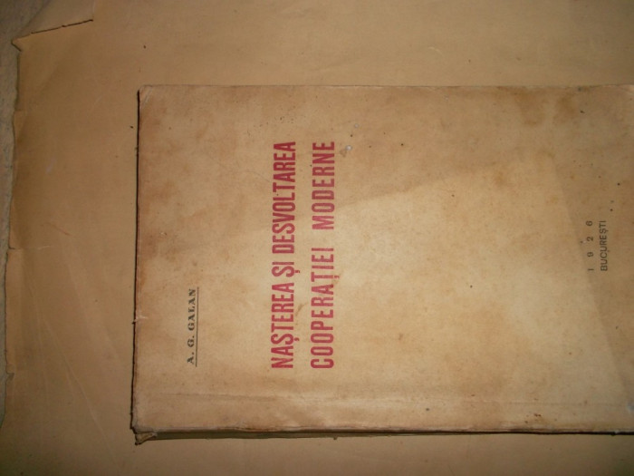 NASTEREA SI DEZVOLTAREA COOPERATIEI MODERNE, A.G. GALAN, 1926