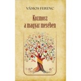 Kozmosz a magyar mes&eacute;ben - V&aacute;mos Ferenc