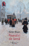 Povestiri De Iarna - Karen Blixen ,561217, 2014, Humanitas