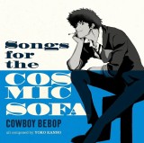 Songs For The Cosmic Sofa Cowboy Bebop - Vinyl | The Seatbelts, Milan