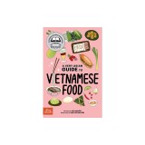 A Very Asian Guide to Vietnamese Food