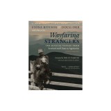 Wayfaring Strangers: The Musical Voyage from Scotland and Ulster to Appalachia