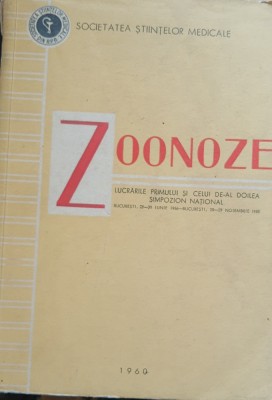 ZOONOZE. LUCRARILE PRIMULUI SI CELUI DE-AL DOILEA SIMPOZION NATIONAL foto