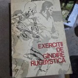 Exercitii de gandire rugbystica - Dumitru Manoileanu