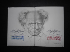 ARTHUR SCHOPENHAUER - LUMEA CA VOINTA SI REPREZENTARE 2 volume, stare impecabila foto