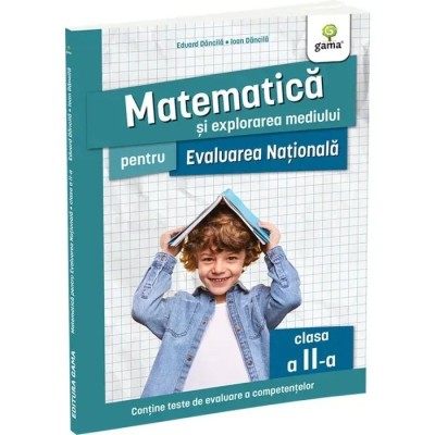 Matematica si explorarea mediului pentru Evaluarea Nationala clasa a II-a. Editia a II-a/ Ma pregate foto