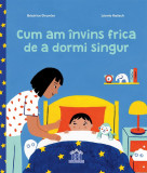 Cum am invins frica de a dormi singur, Didactica Publishing House