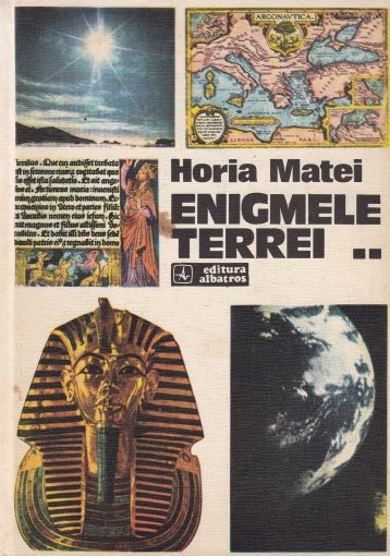 Horia Matei : Enigmele Terrei ( vol. II )