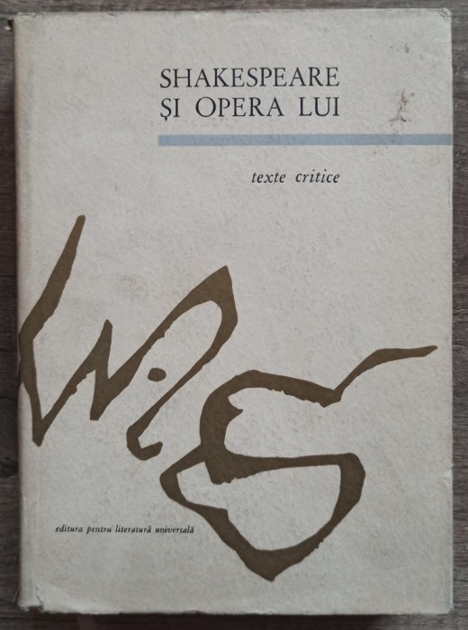 Shakespeare si opera lui, texte critice// 1964