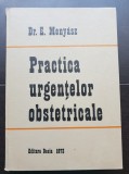 Practica urgențelor obstetricale - E. Menyasz