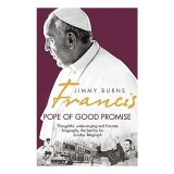 Francis: Pope of Good Promise