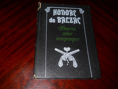 Honore de Balzac - Istoria celor treisprezece .Banca Nucingen -cartonata, 1993 foto