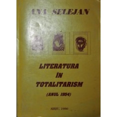 LITERATURA IN TOTALITARISM (ANUL 1954)