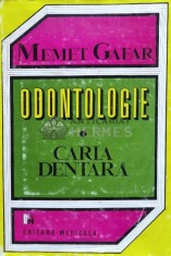 Odontologie. Caria dentara - 1995 - Memet Gafar (W103)