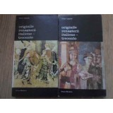 ORIGINILE RENASTERII ITALIENE-TRECENTO VOL.1-2-VIKTOR LAZAREV-224597