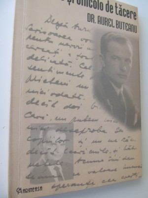 Dincoace si dincolo de tacere - Scrisori catre Aurel Buteanu foto