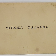 MIRCEA DJUVARA , FILOZOF SI JURIST ROMAN , 1886 -1945 , CARTE DE VIZITA , INTERBELICA
