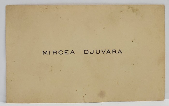 MIRCEA DJUVARA , FILOZOF SI JURIST ROMAN , 1886 -1945 , CARTE DE VIZITA , INTERBELICA