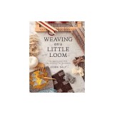 Weaving on a Little Loom