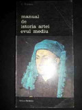 Manual De Istoria Artei Evul Mediu - G.oprescu , 00019228