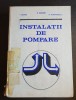Instalații de pompare - I. Santău, V. Burchiu, O. Alexandrescu
