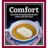 Comfort: Recipes to Warm the Heart and Feed the Soul