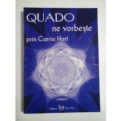 QUADO ne vorbeste prin Carrie HART vol.I