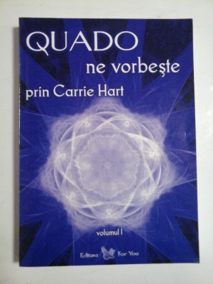 QUADO ne vorbeste prin Carrie HART vol.I foto