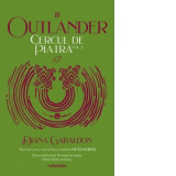 Cercul de piatra vol. 2 (Seria Outlander, partea a III-a, editie 2020) - Diana Gabaldon
