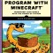 Learn to Program with Minecraft: Transform Your World with the Power of Python