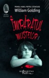 imparatul mustelor - William Golding, Humanitas