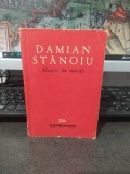 Damian Stănoiu, Alegere de stareță, BPT nr. 236, Editura pentru literatură, București 1964, 178