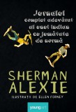 Jurnalul complet adevarat al unui indian cu jumatate de norma - Sherman Alexie, Grupul Art