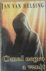 OMUL NEGRU A VENIT - Jan van Helsing