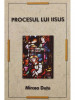 Mircea Dutu - Procesul lui Iisus (editia 2011)