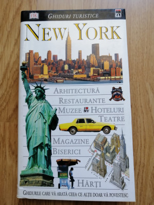 NEW YORK - GHID TURISTIC - ARHITECTURA, RESTAURANTE, MUZEE, HOTELURI, HARTI 2001 foto