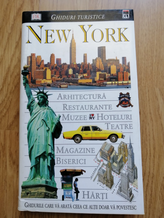 NEW YORK - GHID TURISTIC - ARHITECTURA, RESTAURANTE, MUZEE, HOTELURI, HARTI 2001