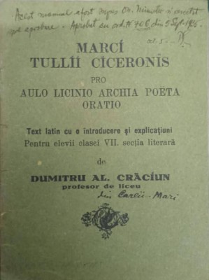 MARCI TULLII CICERONIS PRO AULO LICINIO ARCHIA POETA ORATIO-DUMITRU AL. CRACIUN foto