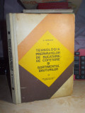 A. CHIRVASUTA - TEHNOLOGIA PREPARATELOR DE BUCATARIE,COFETARIE ,BAUTURILOR ,1975