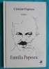 Cristian Popescu - Opere Complete: Familia Popescu (Editura Tracus Arte, 2015) - Roman Ilustrat