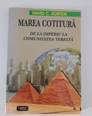 Istorie David C Korten Marea cotitura De la imperiu la comunitatea terestra