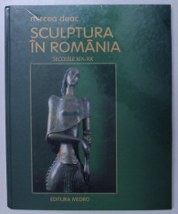 SCULPTURA IN ROMANIA , SECOLELE XIX - XX de MIRCEA DEAC , 2005 , DEDICATIE* foto