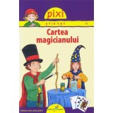 Pixi știe-tot. Cartea magicianului - Paperback - Brigitte Hoffmann - Galaxia Copiilor