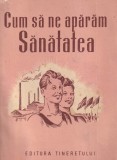 Cum sa ne aparam sanatatea