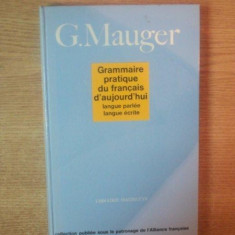 GRAMMAIRE PRATIQUE DU FRANCAIS de G. MAUGER , 1968