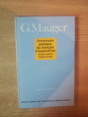 GRAMMAIRE PRATIQUE DU FRANCAIS de G. MAUGER , 1968 foto